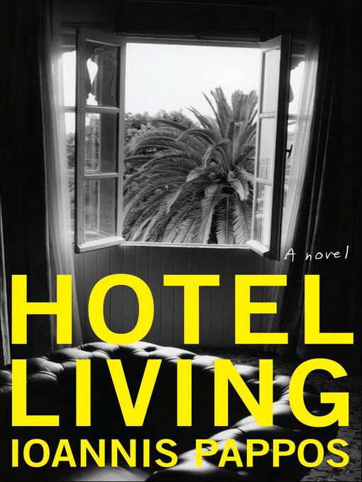 Title details for Hotel Living by Ioannis Pappos - Available